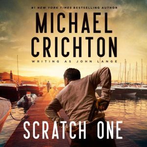 Scratch One, Michael Crichton writing as John Lange