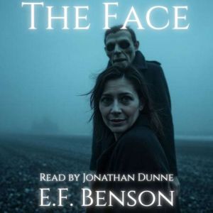 The Face, E.F. Benson
