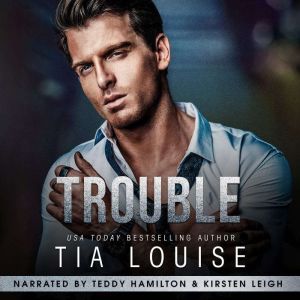 Trouble: An enemies to lovers, billionaire boss romance.