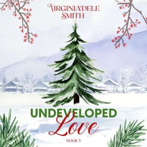 Undeveloped Love, Virginiadele Smith
