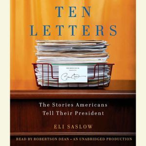 Ten Letters, Eli Saslow