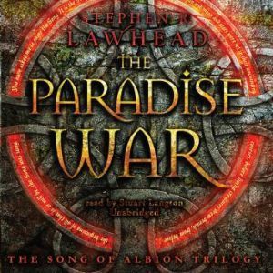 The Paradise War, Stephen R. Lawhead