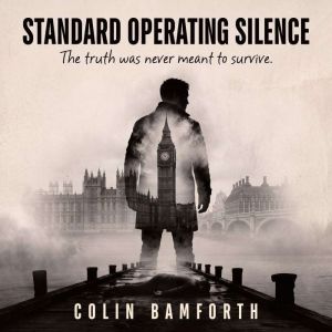 Standard Operating Silence, Colin Bamforth