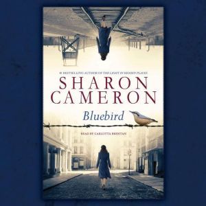 Bluebird, Sharon Cameron