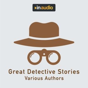 Great Detective Stories, Various Authors