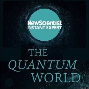 The Quantum World, Mark Elstob