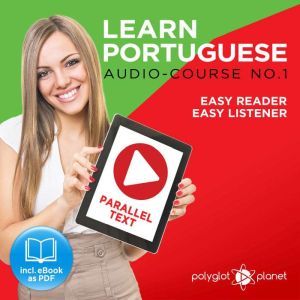Learn Portuguese  Easy Reader  Easy..., Polyglot Planet