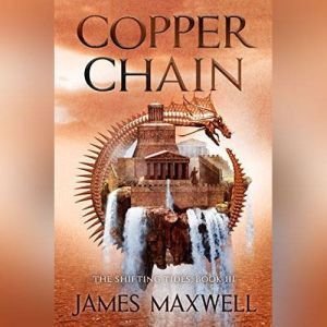 Copper Chain, James Maxwell