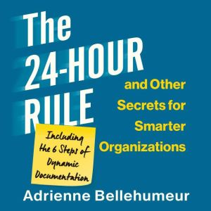 The 24Hour Rule and Other Secrets fo..., Adrienne Bellehumeur