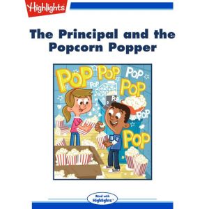 The Principal and the Popcorn Popper, Teresa Bateman
