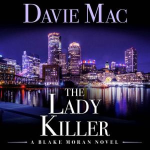 The Lady Killer: A Blake Moran Novel