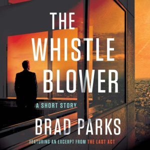 The Whistleblower, Brad Parks