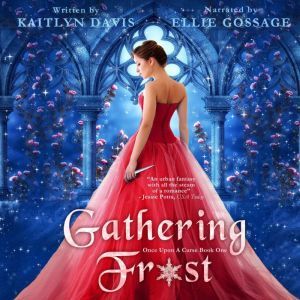 Gathering Frost Once Upon a Curse Bo..., Kaitlyn Davis