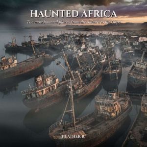Haunted Africa, Heather R