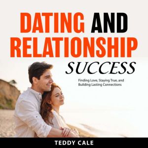 Dating and Relationship Success