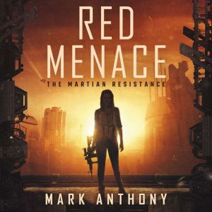 Red Menace, Mark Anthony