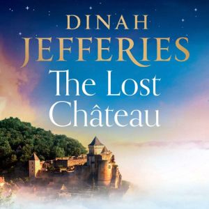 The Lost Chateau, Dinah Jefferies