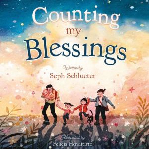 Counting My Blessings, Seph Schlueter