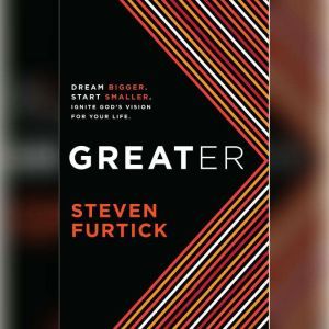 Greater, Steven Furtick