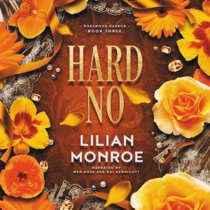 Hard No, Lilian Monroe