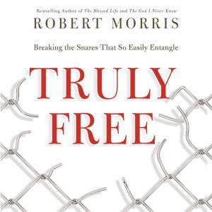 Truly Free, Robert Morris