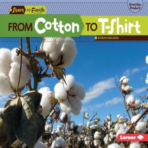 From Cotton to TShirt, Robin Nelson