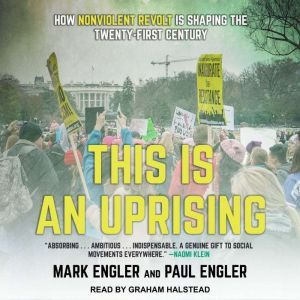 This Is an Uprising, Mark Engler