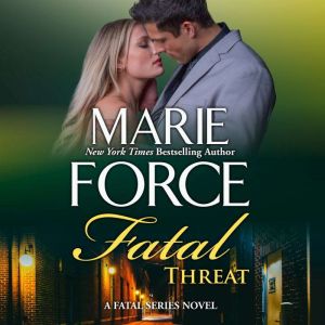 Fatal Threat, Marie Force