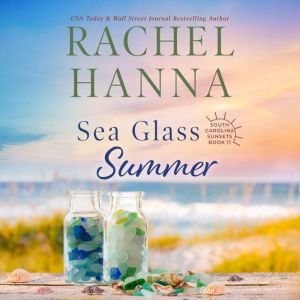 Sea Glass Summer, Rachel Hanna