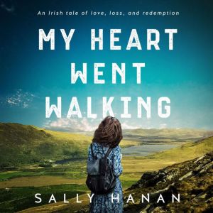 My Heart Went Walking, Sally Hanan