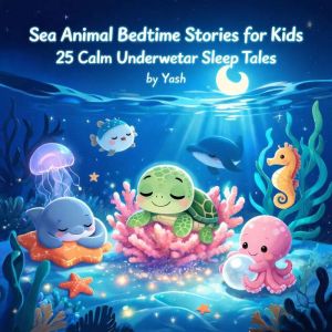 Sea Animal Bedtime Stories for Kids ..., Yash