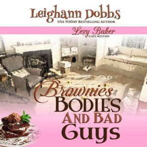 Brownies, Bodies,  Bad Guys, Leighann Dobbs