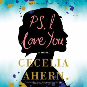 PS, I Love You, Cecelia Ahern