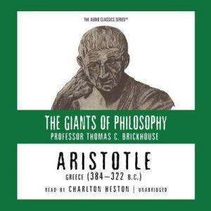 Aristotle Greece 384322 B.C., Thomas C. Brickhouse