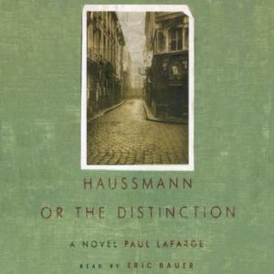 Haussmann, or the Distinction