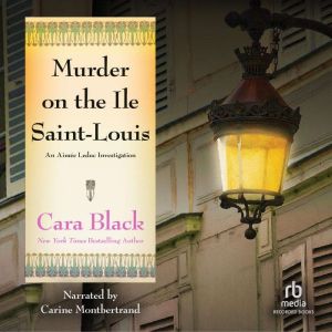 Murder on the Ile SaintLouis, Cara Black