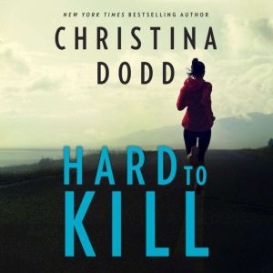 Hard to Kill, Christina Dodd