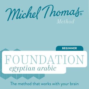 Foundation Egyptian Arabic Michel Th..., Michel Thomas