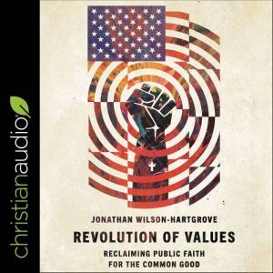 Revolution of Values, Jonathan WilsonHartgrove