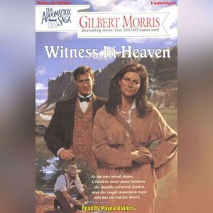 Witness In Heaven, Gilbert Morris
