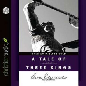 A Tale of Three Kings, Gene Edwards