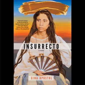 Insurrecto, Gina Apostol