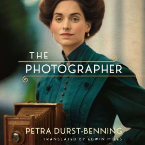 The Photographer, Petra DurstBenning