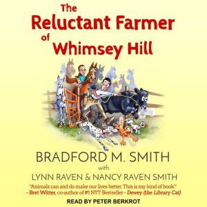 The Reluctant Farmer of Whimsey Hill, Lynn Raven