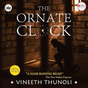 The Ornate Clock, Vineeth Thunoli