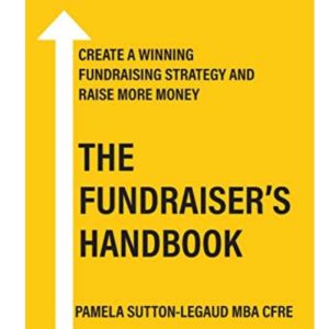 The Fundraisers Handbook, Pamela SuttonLegaud