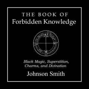 The Book of Forbidden Knowledge, Johnson Smith