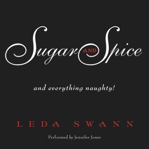Sugar and Spice, Leda Swann