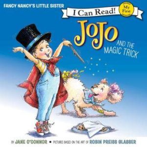 Fancy Nancy JoJo and the Magic Trick..., Jane OConnor