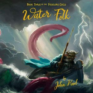 Water Folk, John Hood